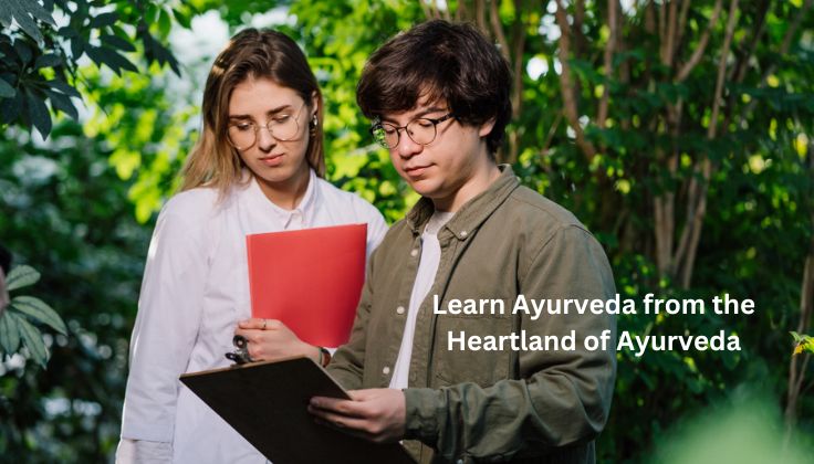 Learn Ayurveda from the Heartland of Ayurveda