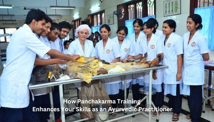 How Panchakarma Training Enhances Your Skills as an Ayurvedic Practitioner